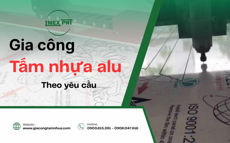 Gia công tấm alu theo yêu cầu
